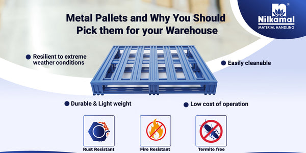 Metal Pallets And Why You Should Pick Them For Your Warehouse 