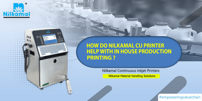 How do Nilkamal CIJ Printers Help with in-house Production Printing