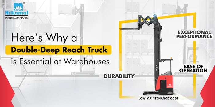 Here’s Why a Double-Deep Reach Truck is Essential at Warehouses
