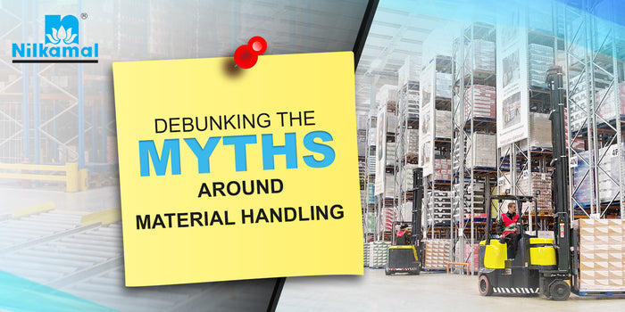 Debunking the Myths around Material Handling